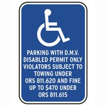 Parking With D.M.V. Disabled Permit Only Violators Subject To Towing Under Ors 811.620 And Fine Up To $470 Under Ors 811.615