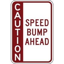 Caution Speed Bump Ahead Red - Side Bar Sign