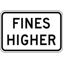 Fines Higher Traffic Sign