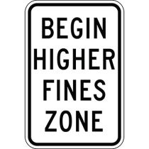 Begin Higher Fines Zone Sign